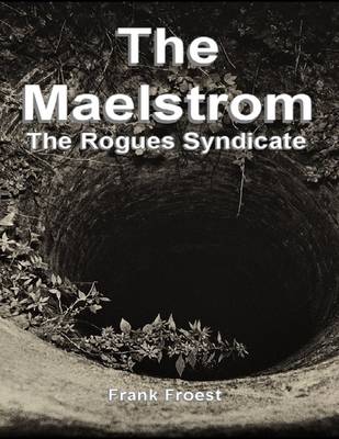 Book cover for The Maelstrom: The Rogues Syndicate