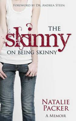 Book cover for The Skinny on Being Skinny