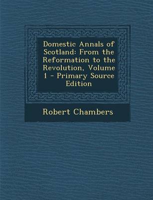 Book cover for Domestic Annals of Scotland