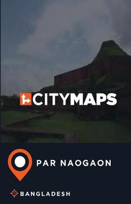 Book cover for City Maps Par Naogaon Bangladesh