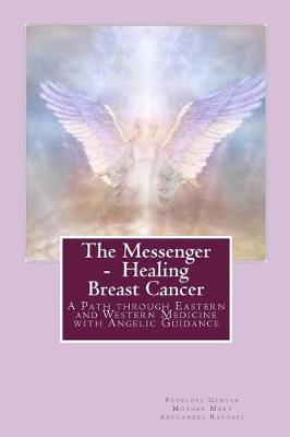 Book cover for The Messenger - Healing Breast Cancer