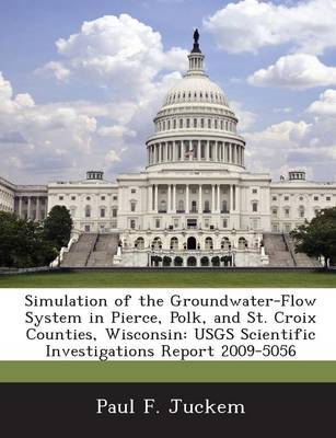 Book cover for Simulation of the Groundwater-Flow System in Pierce, Polk, and St. Croix Counties, Wisconsin