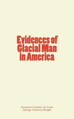 Book cover for Evidences of Glacial Man in America