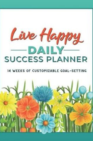 Cover of Live Happy Daily Success Planner