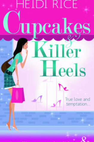 Cover of Cupcakes and Killer Heels (Mills & Boon Riva)