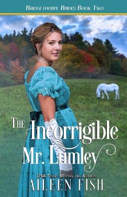 Book cover for The Incorrigible Mr. Lumley