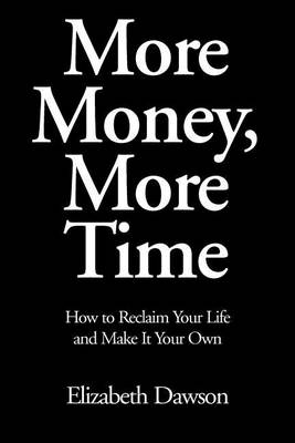 Book cover for More Money, More Time