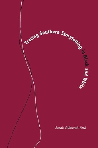 Cover of Tracing Southern Storytelling in Black and White