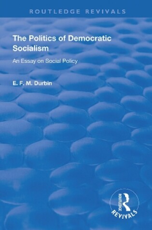 Cover of The Politics of Democratic Socialism