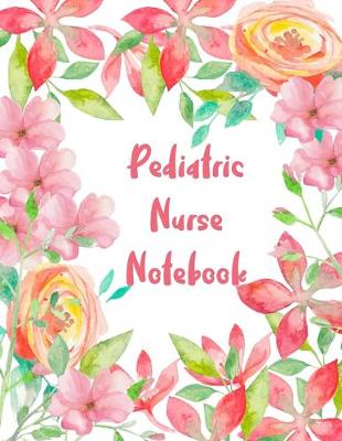 Book cover for Pediatric Nurse Notebook