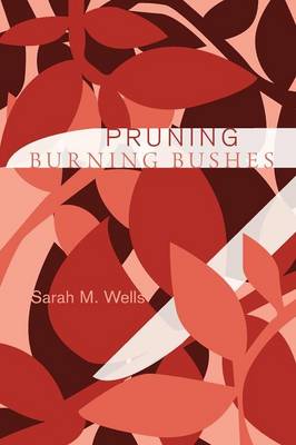 Book cover for Pruning Burning Bushes