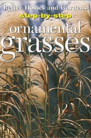Cover of Step-by-step Ornamental Grasses