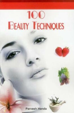 Cover of 100 Beauty Techniques