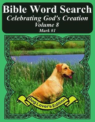 Book cover for Bible Word Search Celebrating God's Creation Volume 8