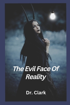 Book cover for The Evil Face Of Reality