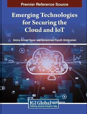 Book cover for Emerging Technologies for Securing the Cloud and IoT