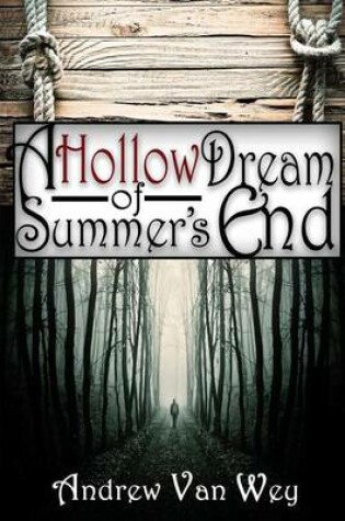 Cover of A Hollow Dream of Summer's End