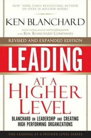 Cover of Leading at a Higher Level, Revised and Expanded Edition