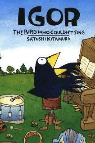 Cover of Igor, The Bird Who Couldn't Sing