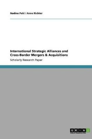 Cover of International Strategic Alliances and Cross-Border Mergers & Acquisitions