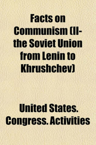 Cover of Facts on Communism (II- The Soviet Union from Lenin to Khrushchev)