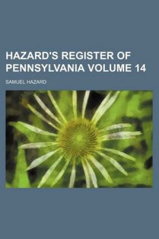 Cover of Hazard's Register of Pennsylvania Volume 14