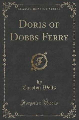 Cover of Doris of Dobbs Ferry (Classic Reprint)