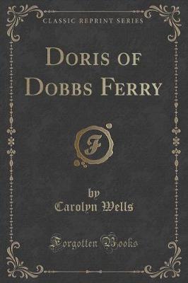 Book cover for Doris of Dobbs Ferry (Classic Reprint)