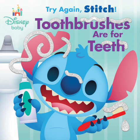 Book cover for Disney Baby: Try Again, Stitch: Toothbrushes Are for Teeth!