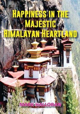 Book cover for Happiness in the Majestic Himalayan Heartland