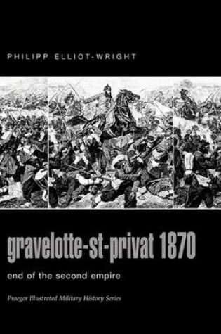 Cover of Gravelotte-St-Privat 1870