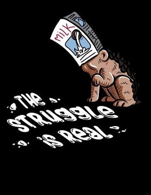 Book cover for The Struggle Is Real