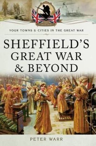 Cover of Sheffield in the Great War and Beyond