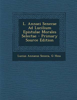 Book cover for L. Annaei Senecae Ad Lucilium Epistulae Morales Selectae