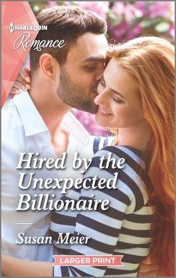 Book cover for Hired by the Unexpected Billionaire