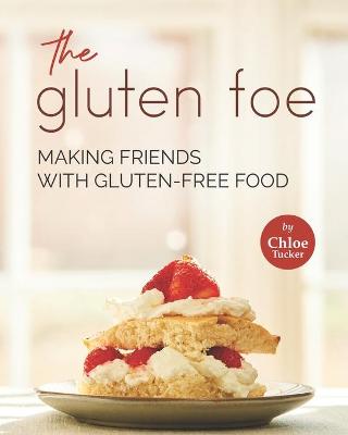 Book cover for The Gluten Foe