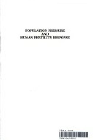Cover of Population Pressure and Human Fertility Response