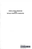 Book cover for Population Pressure and Human Fertility Response