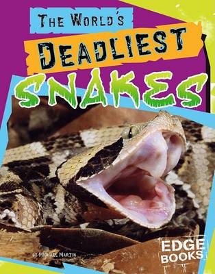 Book cover for The World's Deadliest Snakes