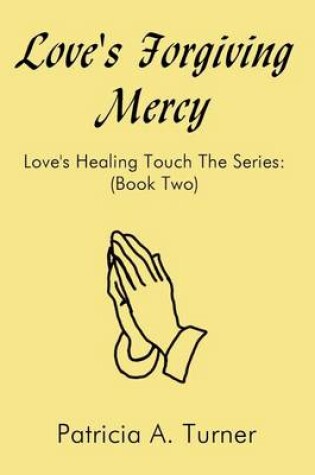 Cover of Love's Forgiving Mercy