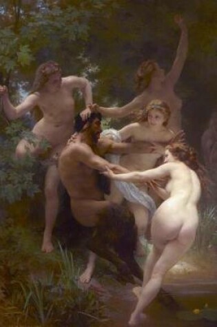 Cover of Nymphs and Satyr William-Adolphe Bouguereau Journal