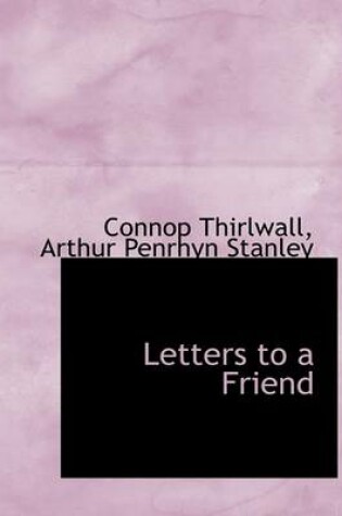 Cover of Letters to a Friend