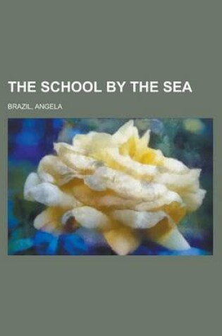 Cover of The School by the Sea