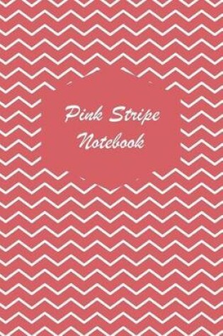 Cover of Pink Stripe Notebook