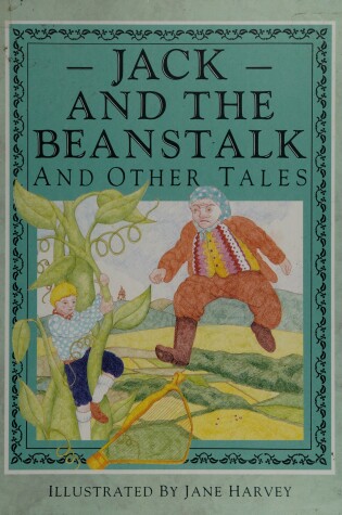 Cover of Jack & the Beanstalk and Other Tales