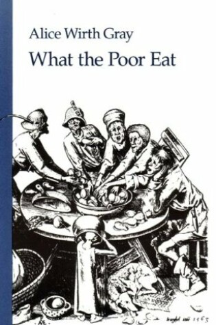 Cover of What the Poor Eat