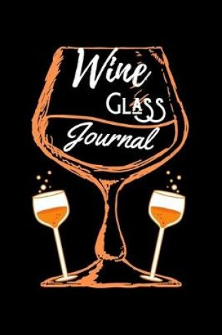 Cover of Wine Glass Journal