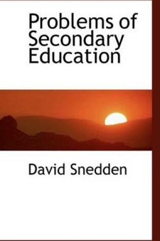 Cover of Problems of Secondary Education