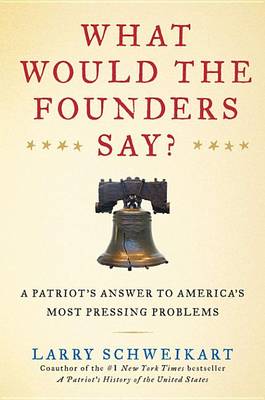 Book cover for What Would the Founders Say?