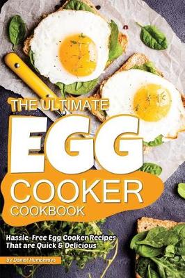 Book cover for The Ultimate Egg Cooker Cookbook